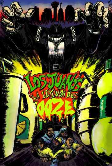 Los Juanos: La Leyenda Del Ooze Poster