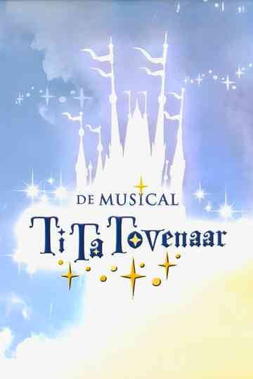 TiTa Tovenaar De Musical Poster