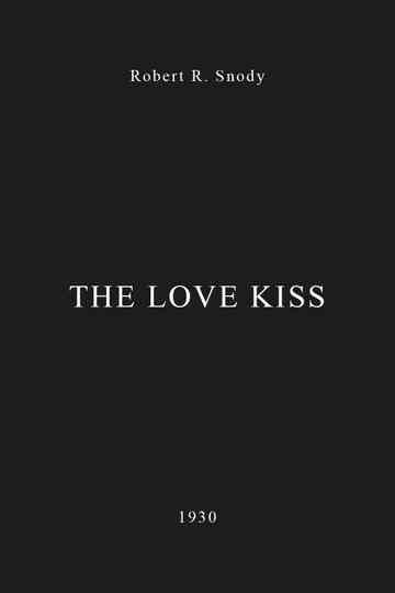 The Love Kiss Poster