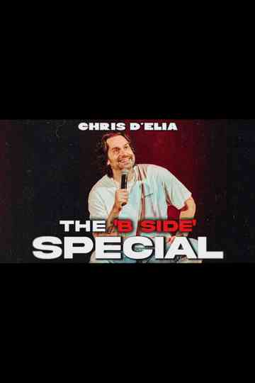 Chris D'Elia: The 'B Side' Special Poster