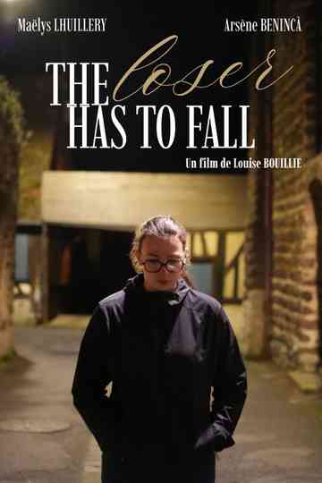 The Loser Has To Fall Poster