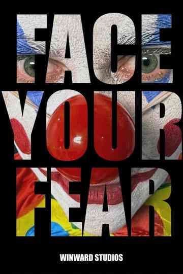 Face Your Fear Poster