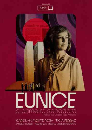 Eunice, a Primeira Senadora Poster