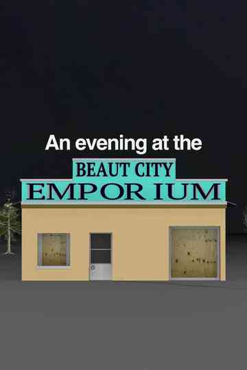 An Evening at the Beaut City Emporium Poster