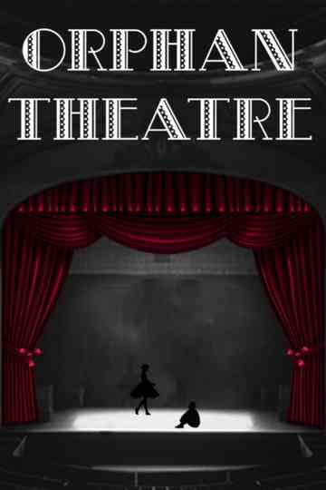 Orphan Theatre Poster