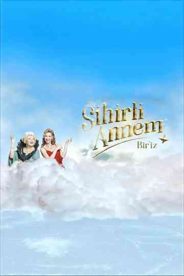 Sihirli Annem Film Serisi Poster