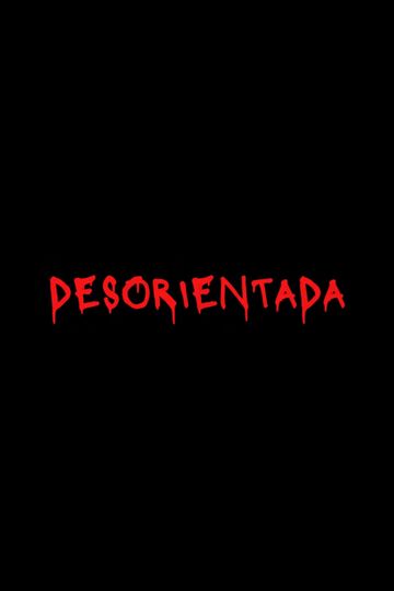 Desorientada