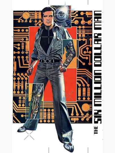 The Six Million Dollar Man Poster