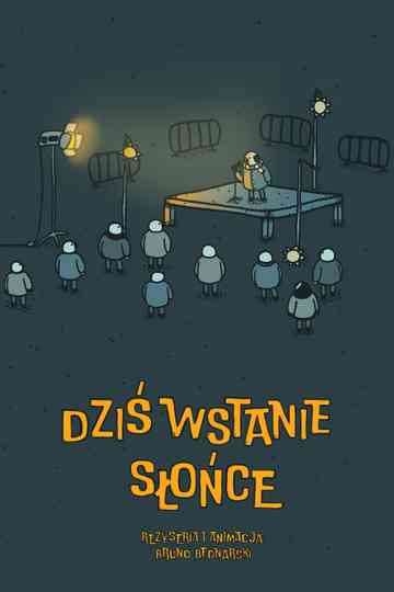 Dziś Wstanie Słońce Poster