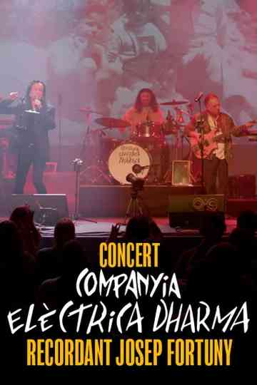 Concert Companyia Elèctrica Dharma: recordant Josep Fortuny Poster