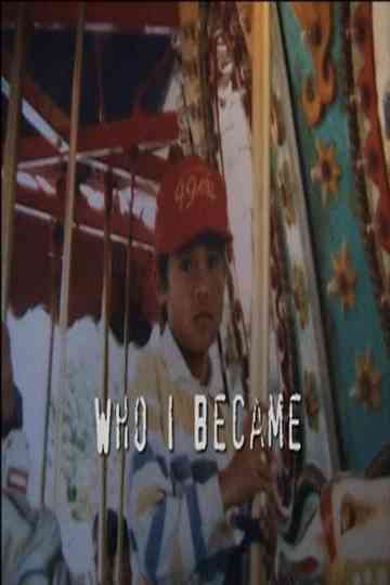 Who I Became Poster