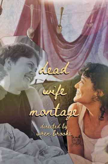 Dead Wife Montage Poster