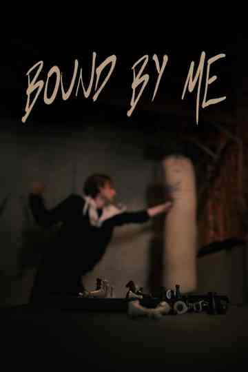 Bound By Me Poster