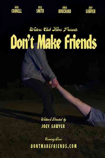 Don't Make Friends Poster