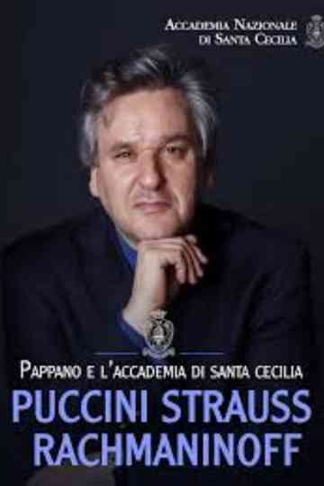 Pappano e l'Accademia di Santa Cecilia: Puccini-Strauss-Rachmaninoff Poster