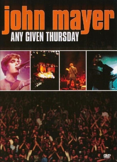 John Mayer Any Given Thursday