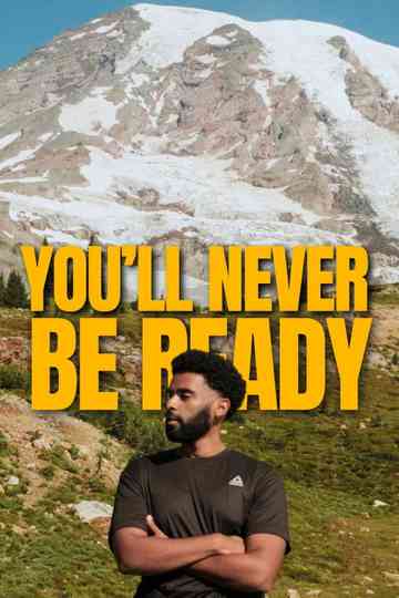 You'll Never Be Ready Poster