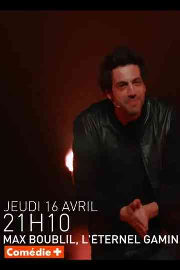 Max Boublil, l'éternel gamin Poster