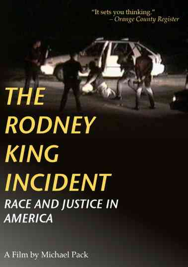 The Rodney King Incident: Race and Justice in America Poster