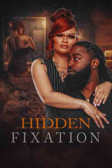 Hidden Fixation Poster