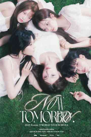 FROMIS_9: [NOW TOMORROW WORLD TOUR] Poster