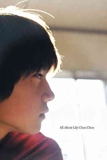 All About Lily Chou-Chou Poster