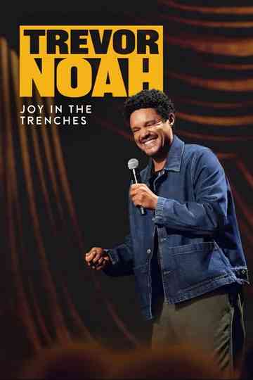 Trevor Noah: Joy in the Trenches Poster