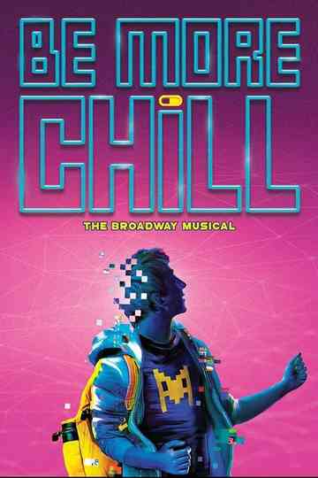 Be More Chill Broadway Poster