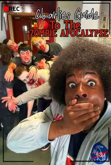 Charlies Guide to the Zombie Apocalypse Poster