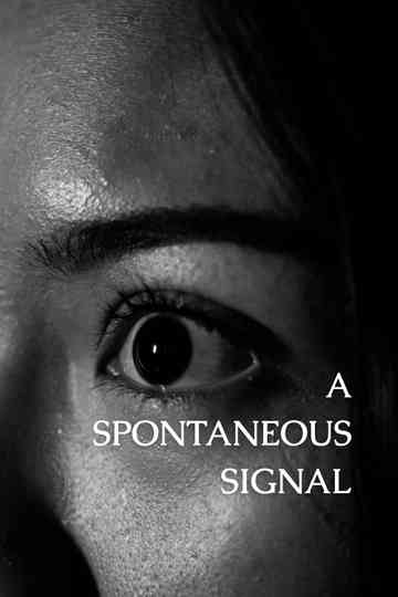 A Spontaneous Signal Poster