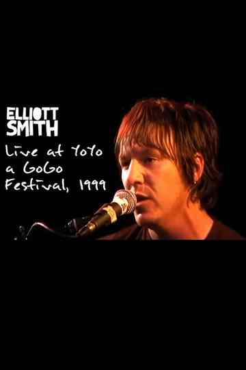 Elliott Smith: Live at the Yo Yo a Go Go Festival Poster