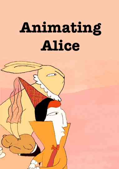Animating Alice - A Mad Tea Party Poster