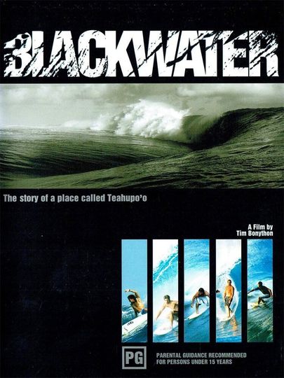 BLACKWATER The Story of a Place Called Teahupoo