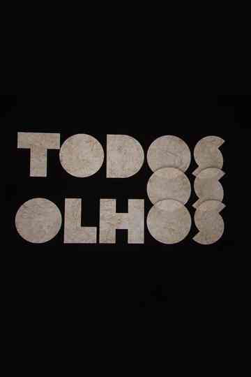 Todos os Olhos Poster