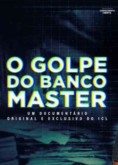 O Golpe do Banco Master Poster