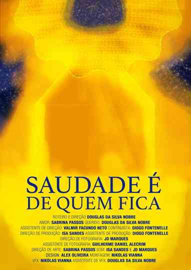 Saudade é de Quem Fica Poster