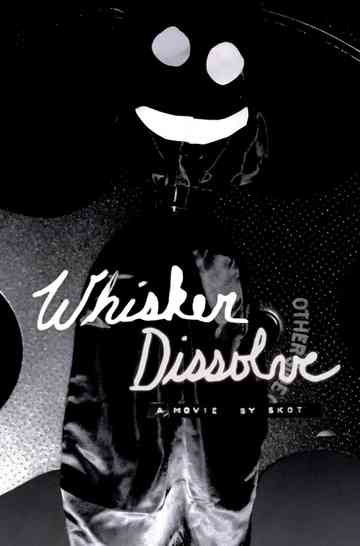 Whisker Dissolve Poster
