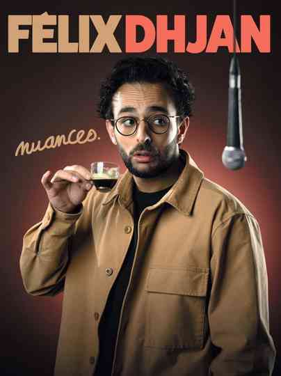 Félix Dhjan : Nuances Poster