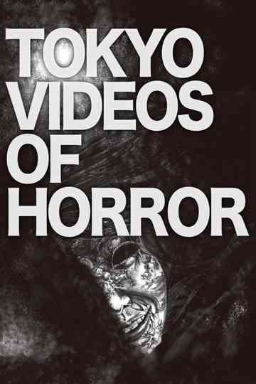 Tokyo Videos of Horror Poster