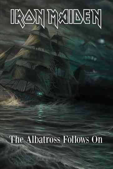 Iron Maiden  The Albatross Follows On Poster