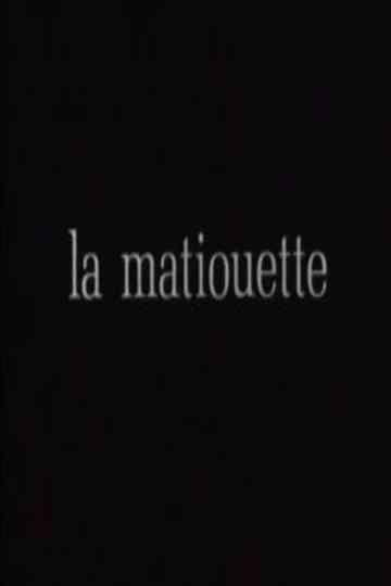 La Matiouette ou l'Arrière-pays Poster