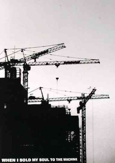 When I Sold My Soul To The Machine Poster