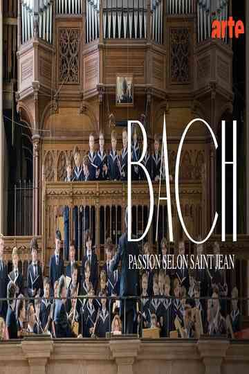 Johann Sebastian Bach: St John Passion @ St Thomas Church, Leipzig Poster