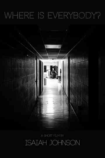 Where is Everybody? Poster