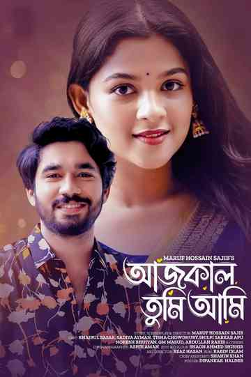 Aaj Kal Tumi Ami | আজকাল তুমি আমি Poster
