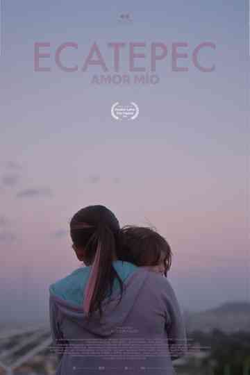 Ecatepec, amor mío Poster