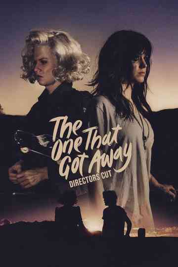 The One That Got Away (Director's Cut) Poster