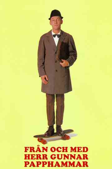 From Mr. Gunnar Papphammar Poster