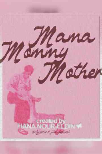 MamaMommyMother Poster