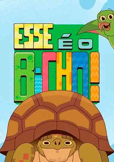 Esse É o Bicho! Poster